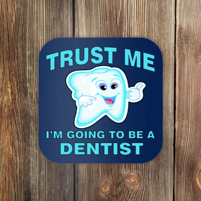 Trust Me I'm A Dentist Coaster