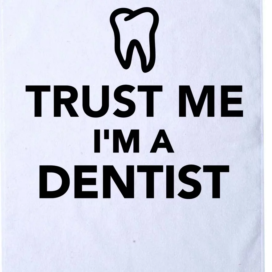 Trust Me I'm A Dentist Funny Platinum Collection Golf Towel