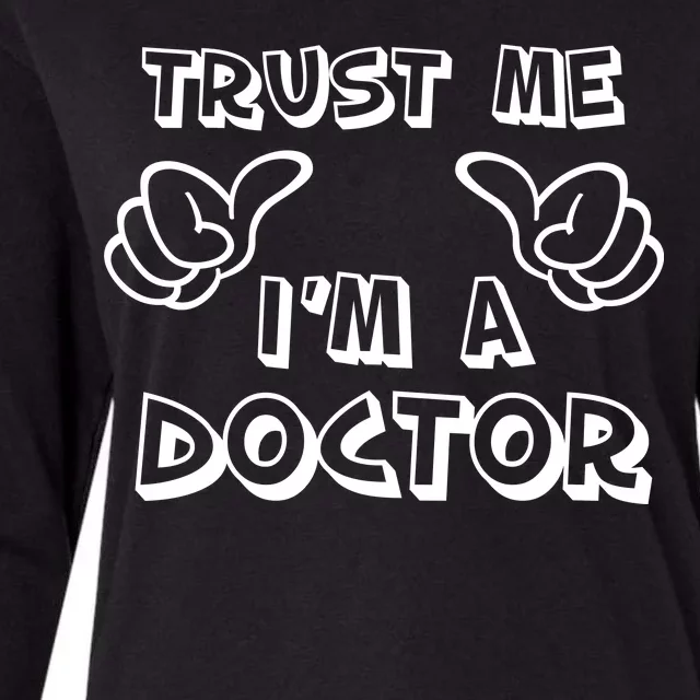 Trust Me I'm A Doctor Womens Cotton Relaxed Long Sleeve T-Shirt