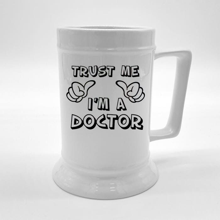 Trust Me I'm A Doctor Front & Back Beer Stein