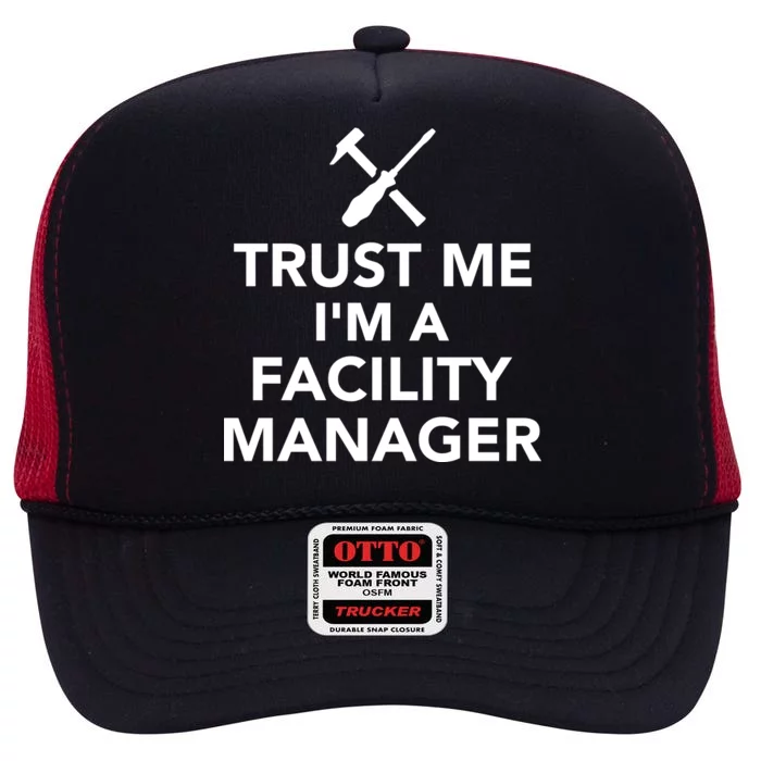 Trust Me I'm A Facility Manager High Crown Mesh Trucker Hat