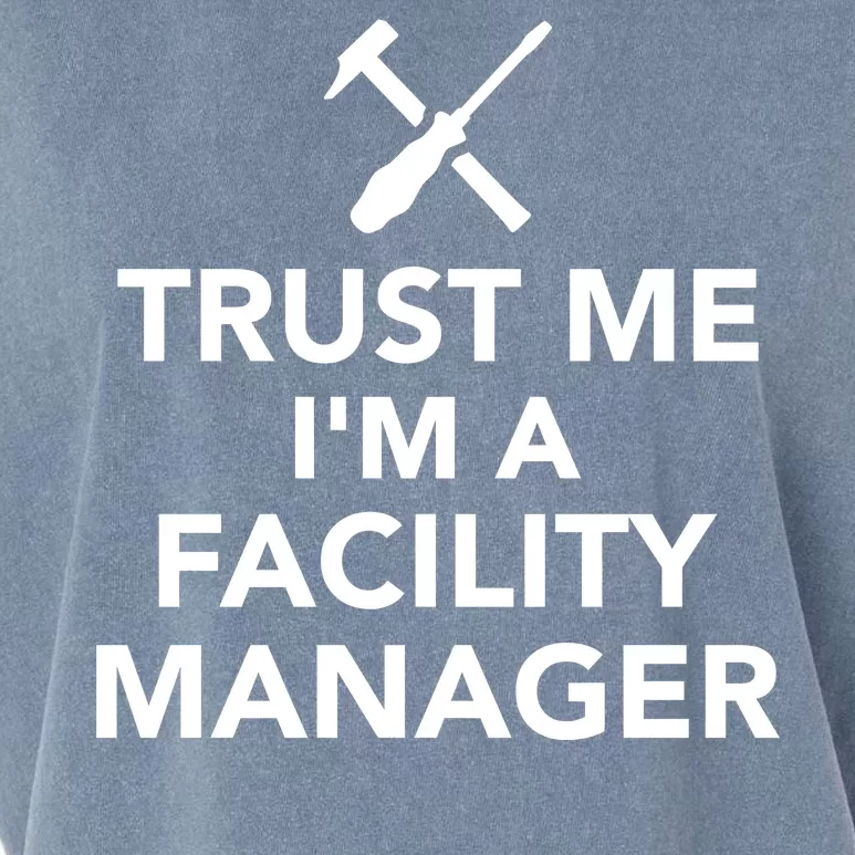 Trust Me I'm A Facility Manager Garment-Dyed Women's Muscle Tee