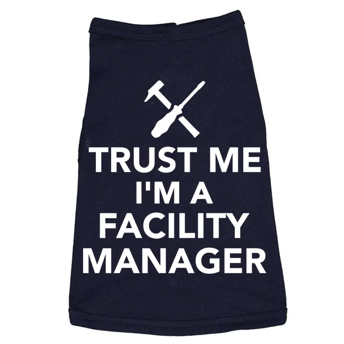 Trust Me I'm A Facility Manager Doggie Tank