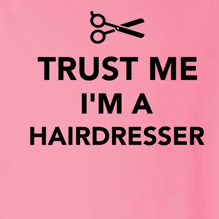 Trust Me I'm A Hairdresser Toddler Long Sleeve Shirt