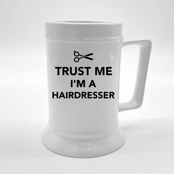 Trust Me I'm A Hairdresser Front & Back Beer Stein