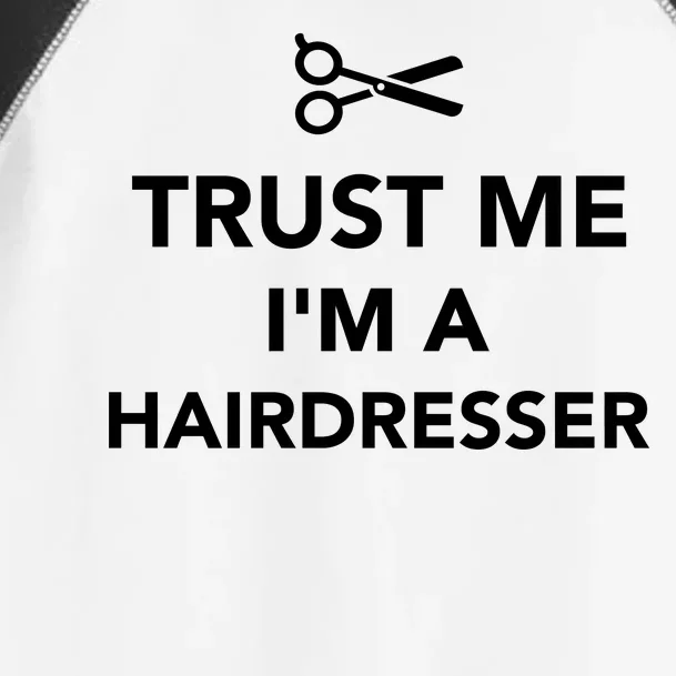 Trust Me I'm A Hairdresser Toddler Fine Jersey T-Shirt