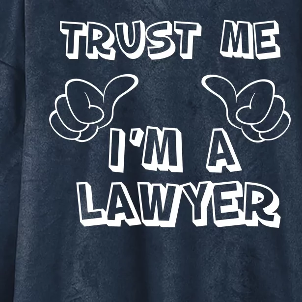 Trust Me I'm A Lawyer Hooded Wearable Blanket