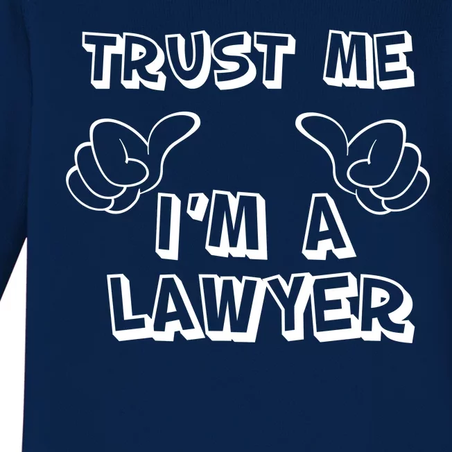 Trust Me I'm A Lawyer Baby Long Sleeve Bodysuit