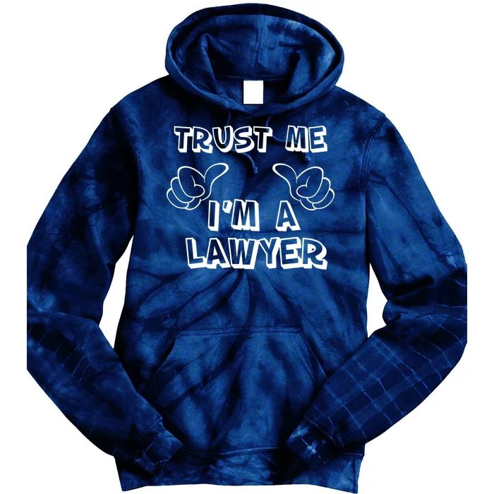 Trust Me I'm A Lawyer Tie Dye Hoodie