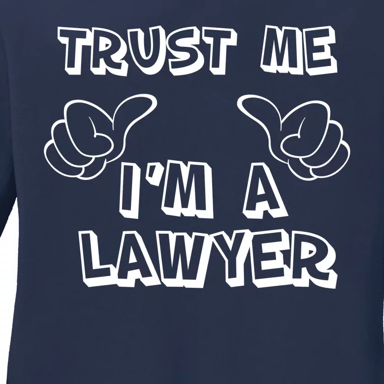 Trust Me I'm A Lawyer Ladies Long Sleeve Shirt