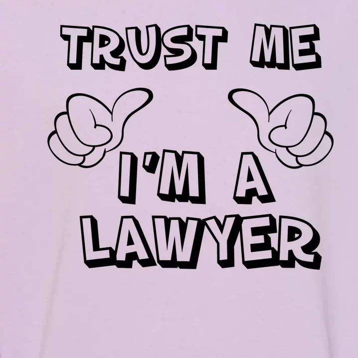 Trust Me I'm A Lawyer Garment-Dyed Sweatshirt