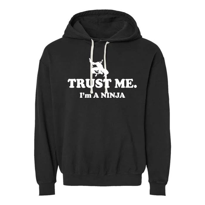 Trust Me I'm A Ninja Garment-Dyed Fleece Hoodie