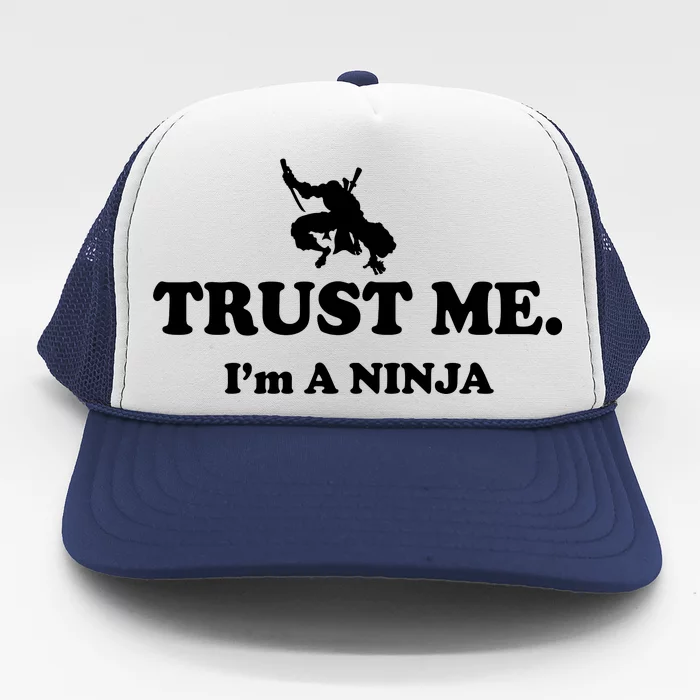 Trust Me I'm A Ninja Trucker Hat