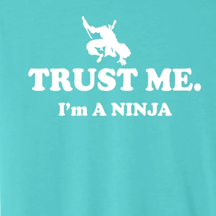 Trust Me I'm A Ninja ChromaSoft Performance T-Shirt