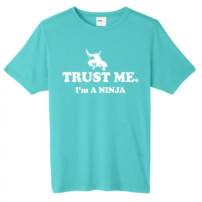 Trust Me I'm A Ninja ChromaSoft Performance T-Shirt