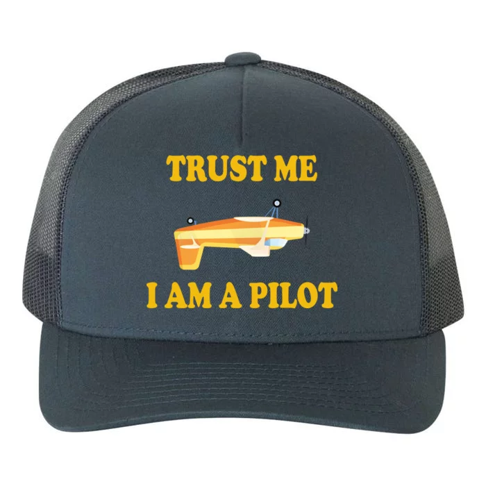 Trust Me I'm A Pilot Yupoong Adult 5-Panel Trucker Hat