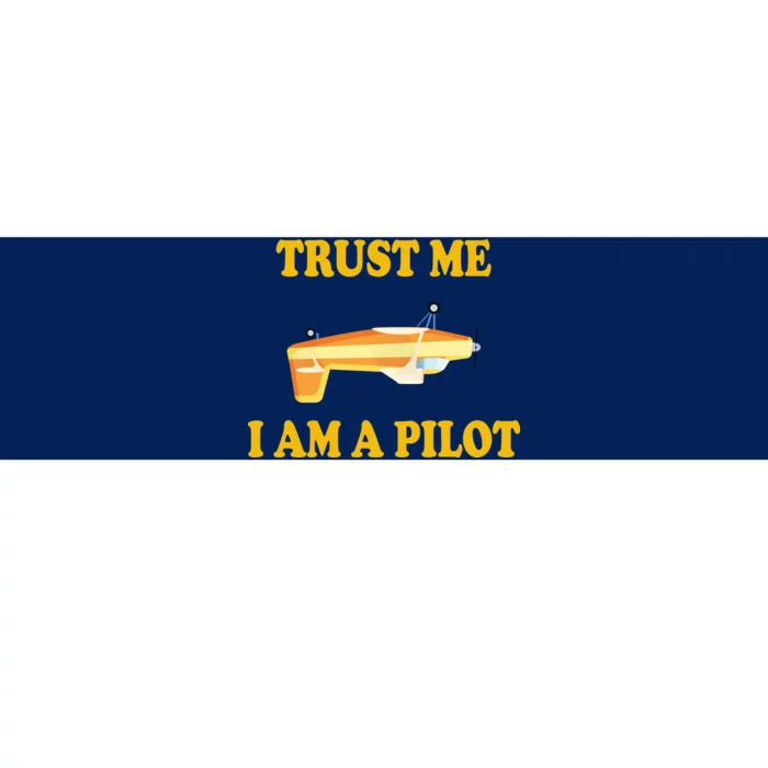 Trust Me I'm A Pilot Bumper Sticker