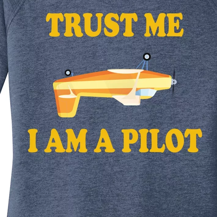 Trust Me I'm A Pilot Women's Perfect Tri Tunic Long Sleeve Shirt