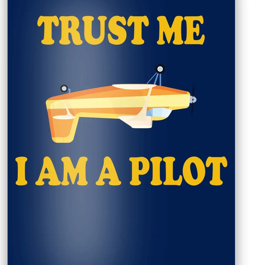 Trust Me I'm A Pilot Poster