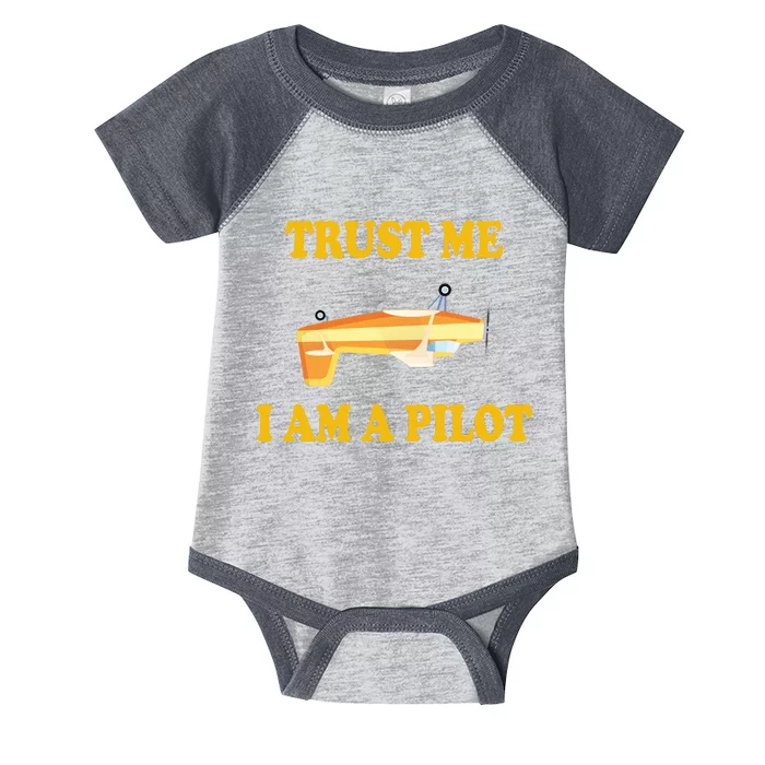 Trust Me I'm A Pilot Infant Baby Jersey Bodysuit