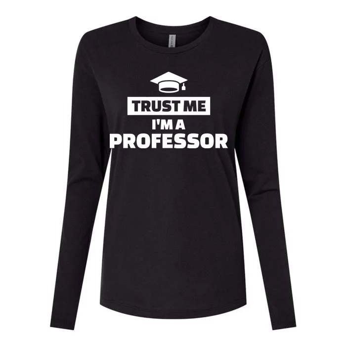 Trust Me I'm A Professor Womens Cotton Relaxed Long Sleeve T-Shirt