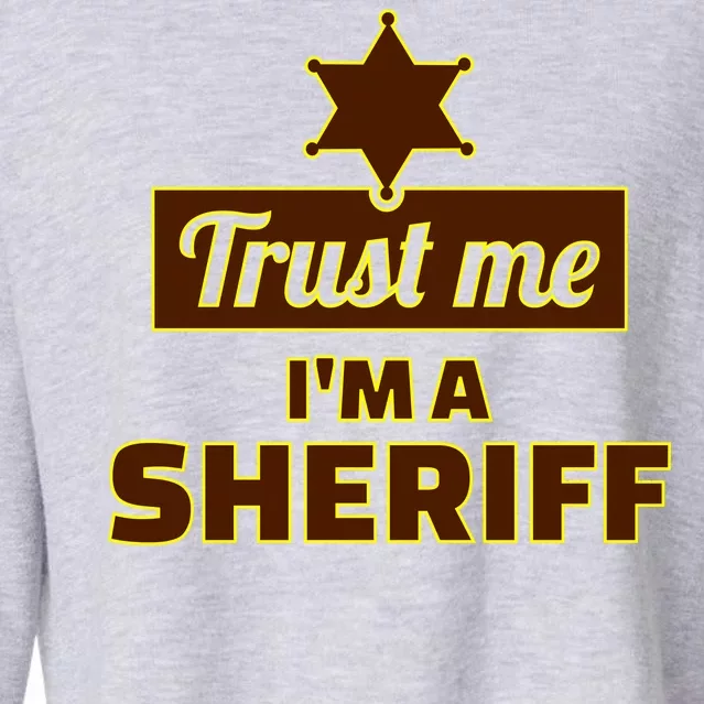 Trust Me I'm A Sheriff Cropped Pullover Crew