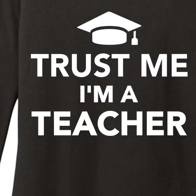 Trust Me I'm A Teacher Womens CVC Long Sleeve Shirt