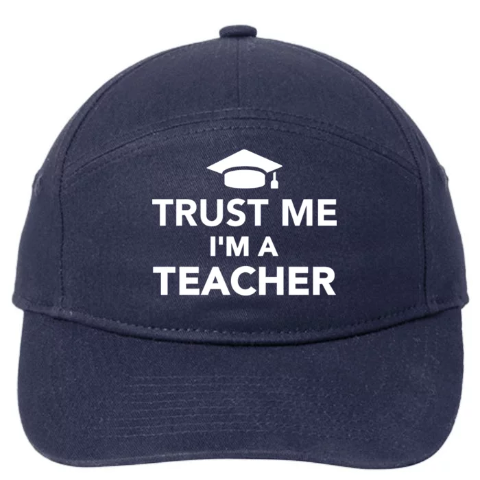 Trust Me I'm A Teacher 7-Panel Snapback Hat