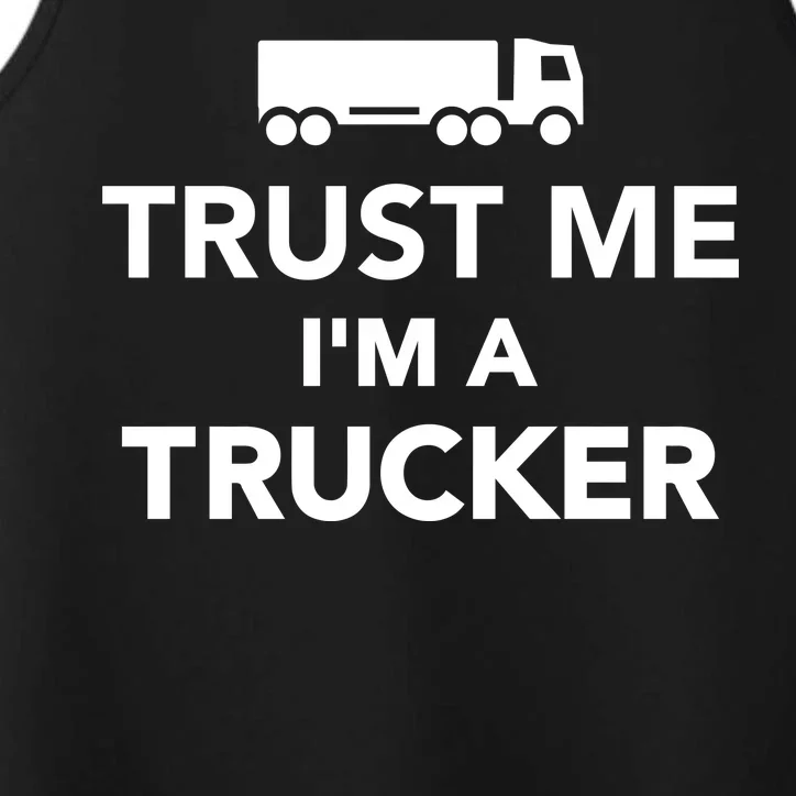 Trust Me I'm A Trucker Performance Tank