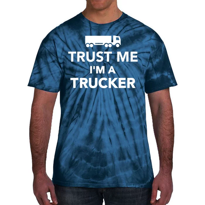 Trust Me I'm A Trucker Tie-Dye T-Shirt