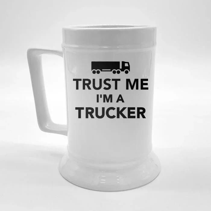 Trust Me I'm A Trucker Front & Back Beer Stein