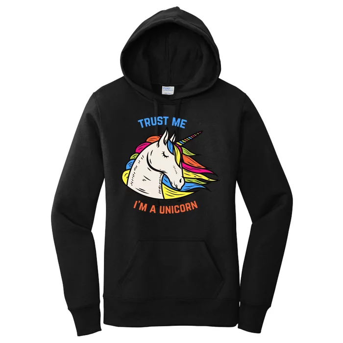 Trust Me I'm A Unicorn Women's Pullover Hoodie