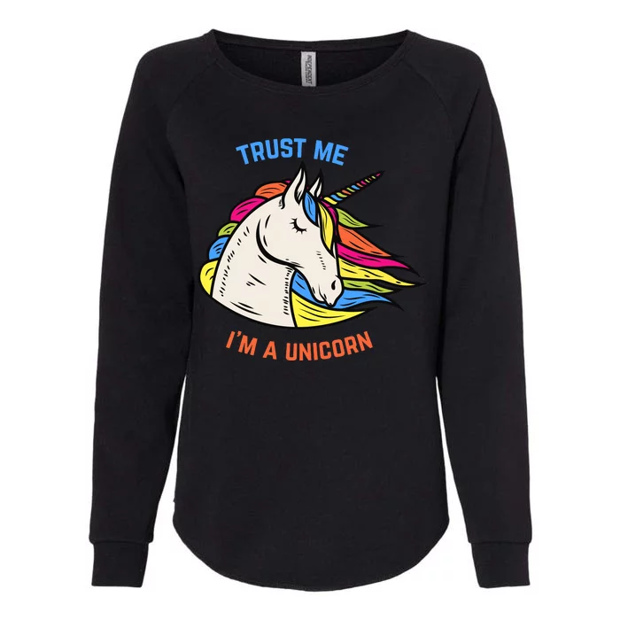 Trust Me I'm A Unicorn Womens California Wash Sweatshirt