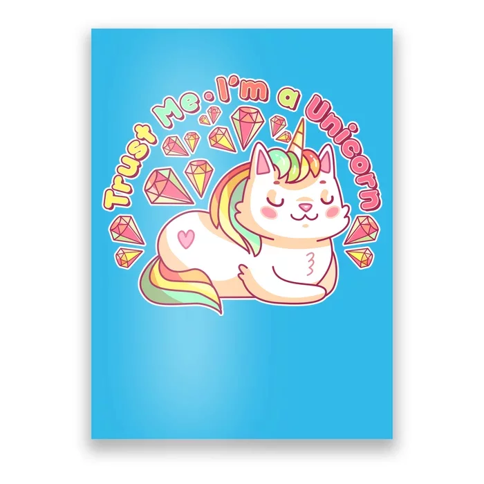 Trust Me I'm A Unicorn Cat Poster