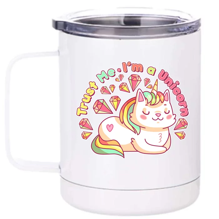 Trust Me I'm A Unicorn Cat Front & Back 12oz Stainless Steel Tumbler Cup