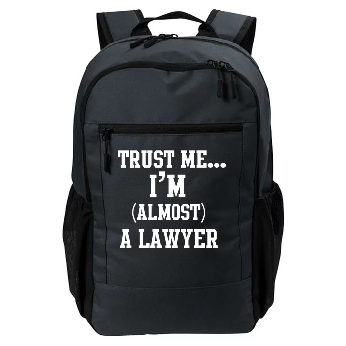 Trust Me I'm Almost A Lawyer Daily Commute Backpack