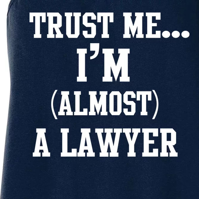 Trust Me I'm Almost A Lawyer Women's Racerback Tank