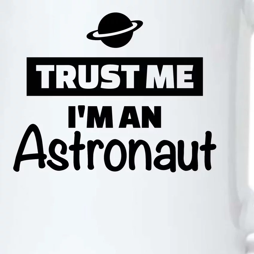 Trust Me I'm An Astronaut Black Color Changing Mug