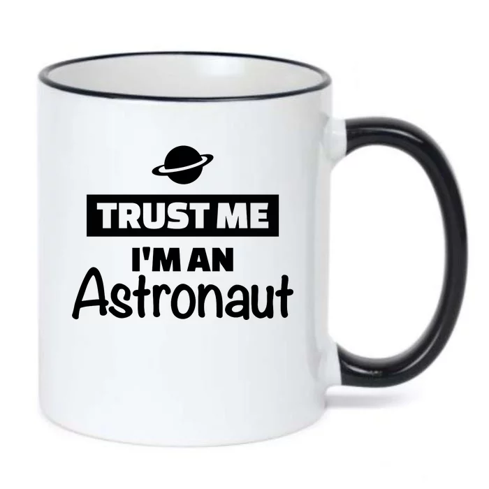 Trust Me I'm An Astronaut Black Color Changing Mug