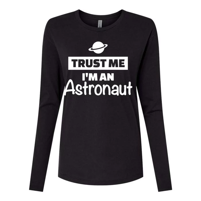 Trust Me I'm An Astronaut Womens Cotton Relaxed Long Sleeve T-Shirt