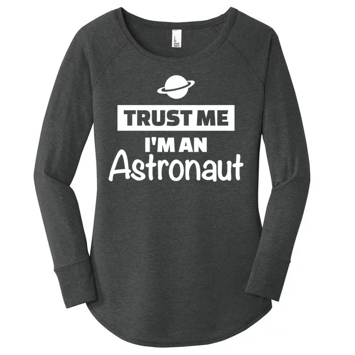 Trust Me I'm An Astronaut Women's Perfect Tri Tunic Long Sleeve Shirt