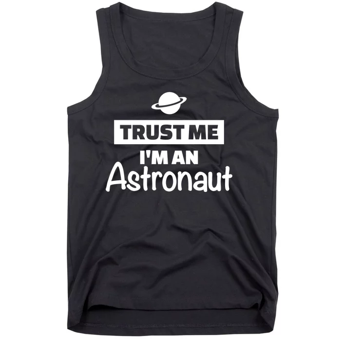 Trust Me I'm An Astronaut Tank Top