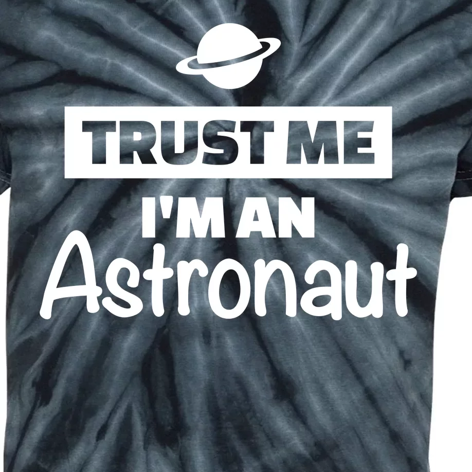 Trust Me I'm An Astronaut Kids Tie-Dye T-Shirt