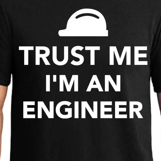 Trust Me I'm An Engineer Funny Pajama Set