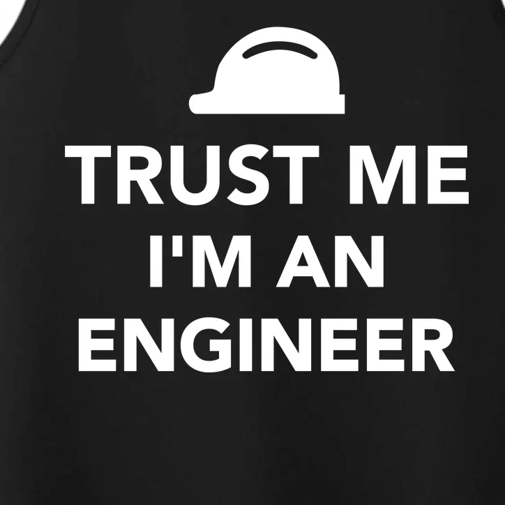 Trust Me I'm An Engineer Funny Performance Tank