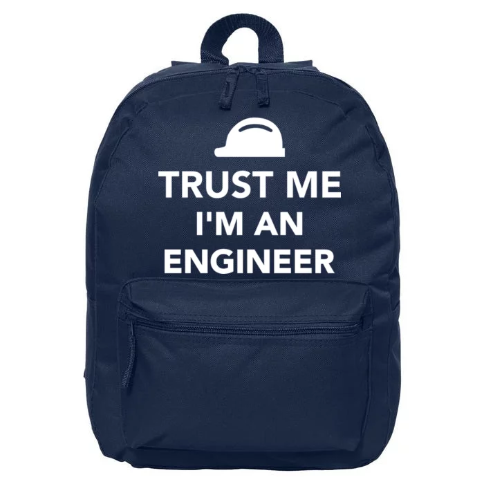 Trust Me I'm An Engineer Funny 16 in Basic Backpack