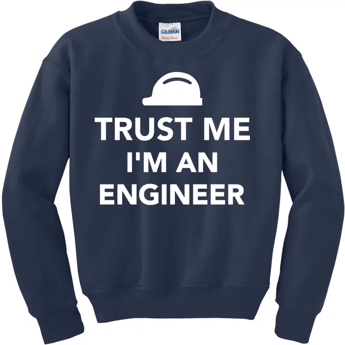 Trust Me I'm An Engineer Funny Kids Sweatshirt