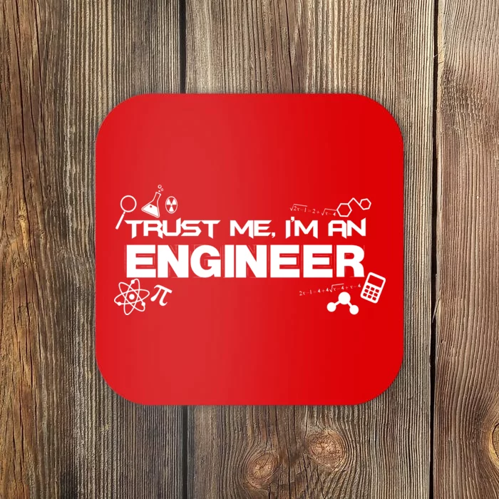 Trust Me I'm An Engineer Funny Job Title Coaster