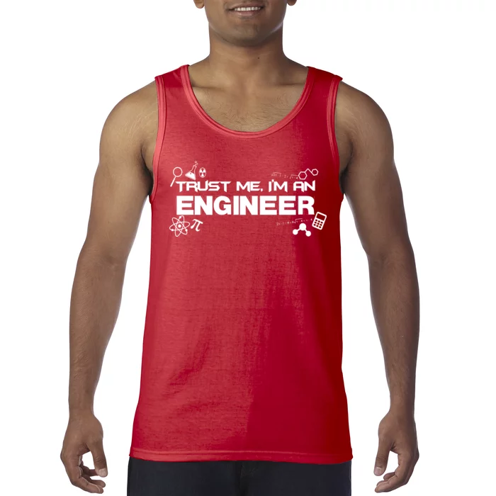 Trust Me I'm An Engineer Funny Job Title Tank Top