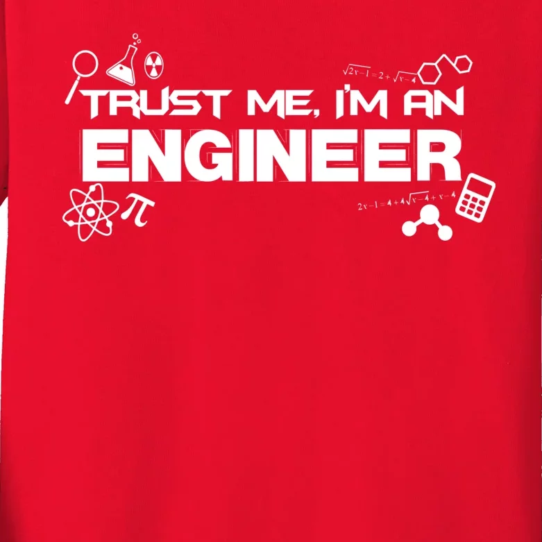 Trust Me I'm An Engineer Funny Job Title Kids Long Sleeve Shirt